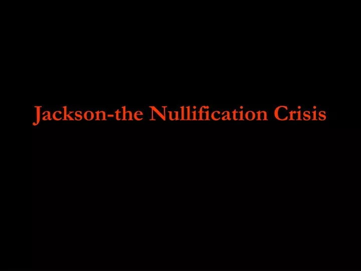jackson the nullification crisis