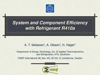 System and Component Efficiency with Refrigerant R410a