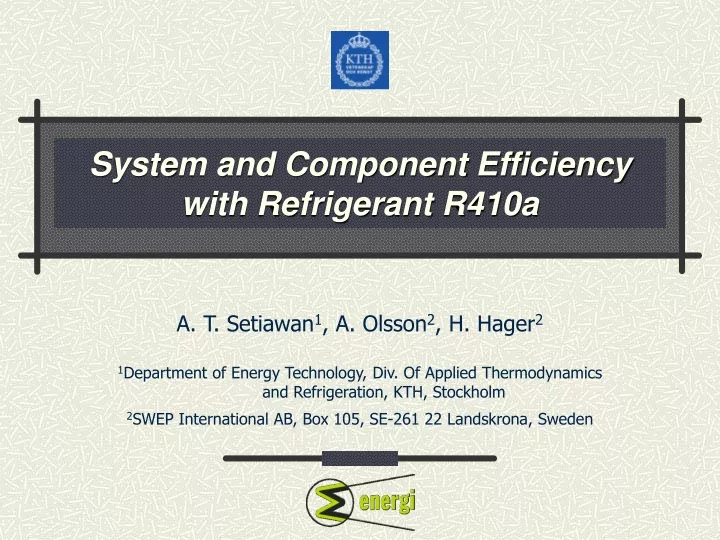 system and component efficiency with refrigerant r410a