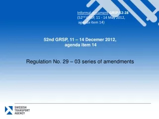 52nd GRSP, 11 – 14 Decemer 2012,  agenda item 14