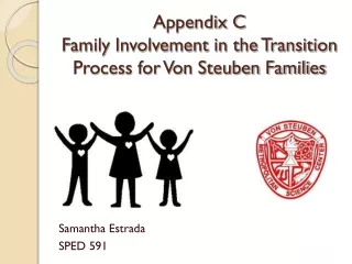 Appendix C Family Involvement in the Transition Process for Von Steuben Families