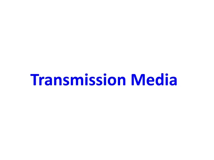 transmission media