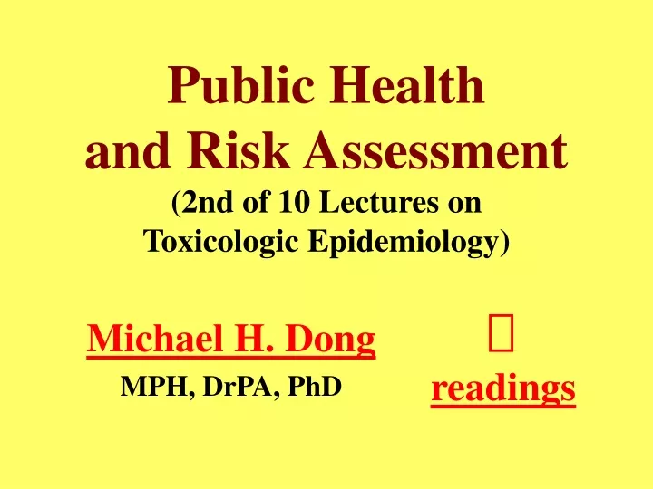 public health and risk assessment 2nd of 10 lectures on toxicologic epidemiology