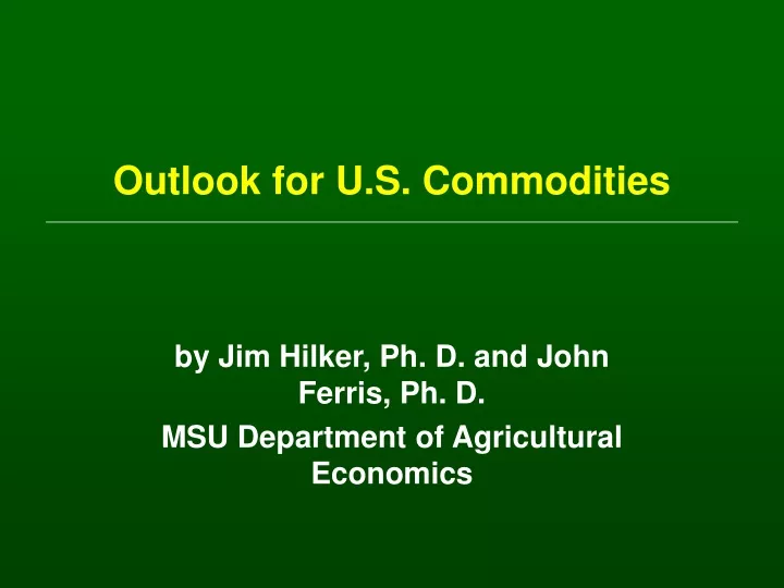outlook for u s commodities