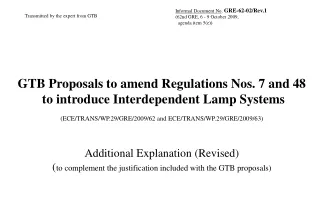 GTB Proposals to amend Regulations Nos. 7 and 48  to introduce Interdependent Lamp Systems