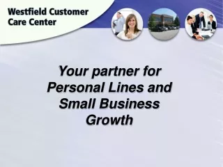 Your partner for Personal Lines and Small Business Growth