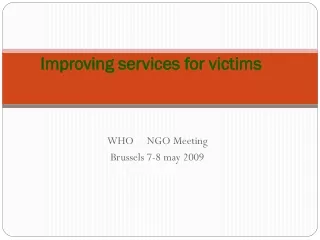 Improving services for victims