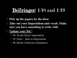 Bellringer :  1/18 and 1/19