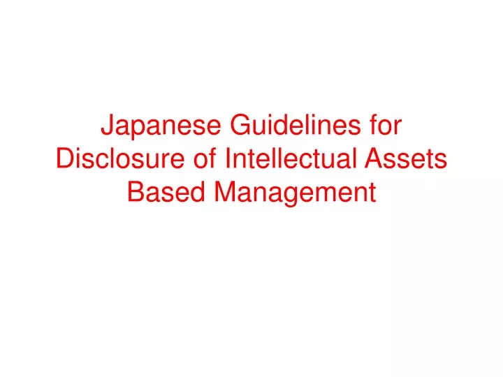japanese guidelines for disclosure of intellectual assets based management