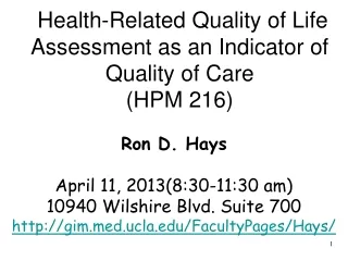 Health-Related Quality of Life Assessment as an Indicator of Quality of Care (HPM 216)