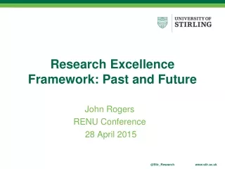 Research Excellence Framework: Past and Future