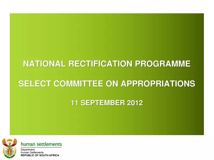 national rectification programme select committee on appropriations 11 september 2012