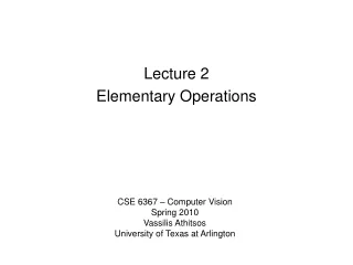 Lecture 2 Elementary Operations
