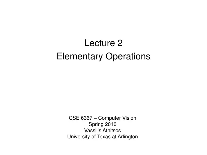 lecture 2 elementary operations