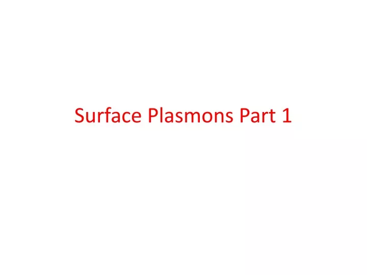 surface plasmons part 1