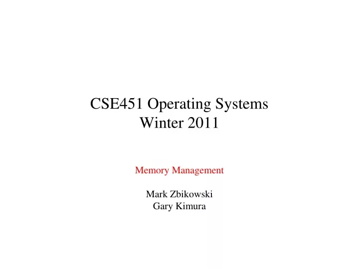 cse451 operating systems winter 2011