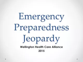 Emergency Preparedness Jeopardy