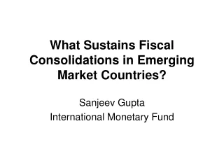 What Sustains Fiscal Consolidations in Emerging Market Countries?