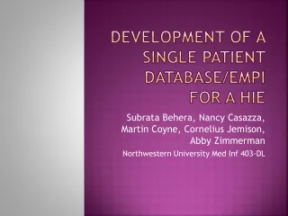 Development of a Single Patient Database/EMPI for a Hie