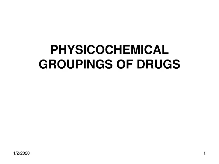 physicochemical groupings of drugs