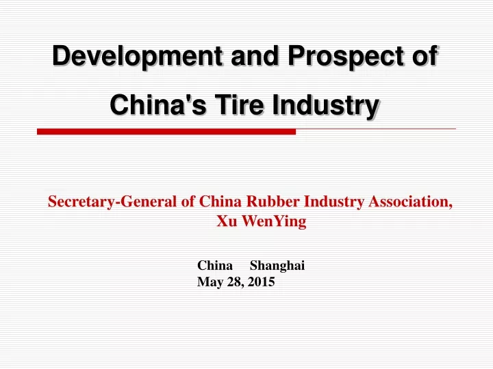 development and prospect of china s tire industry