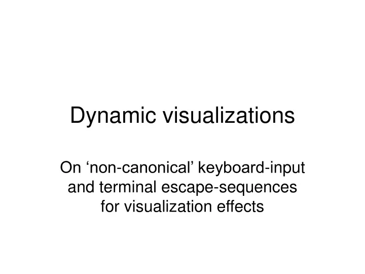 dynamic visualizations