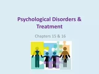 Psychological Disorders &amp; Treatment