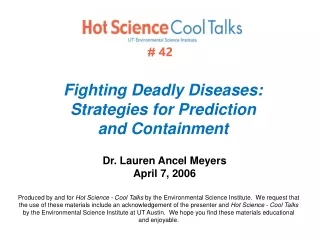 Fighting Deadly Diseases: Strategies for Prediction and Containment