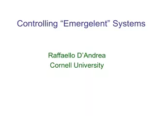 Controlling “Emergelent” Systems