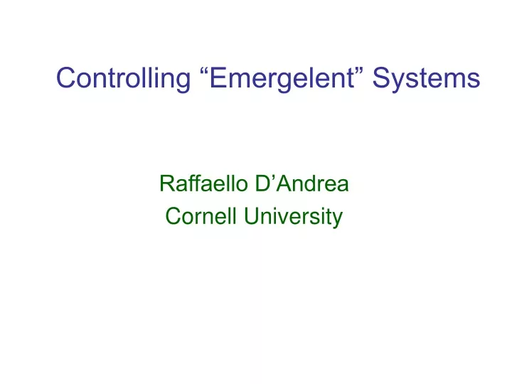 controlling emergelent systems