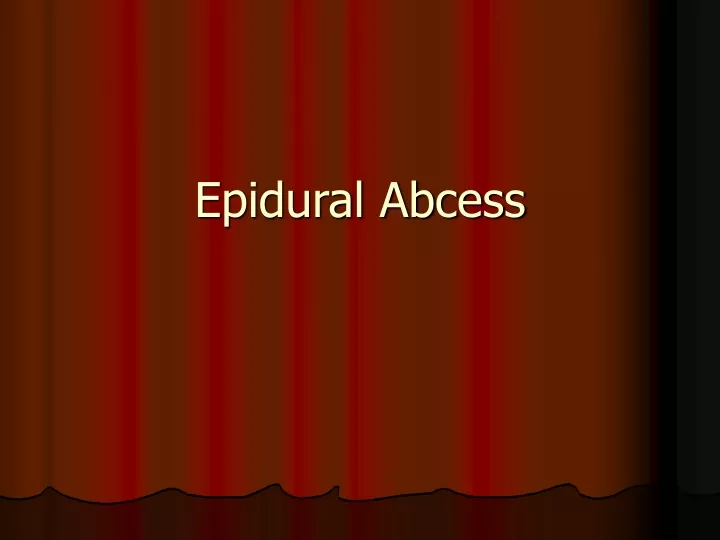 epidural abcess