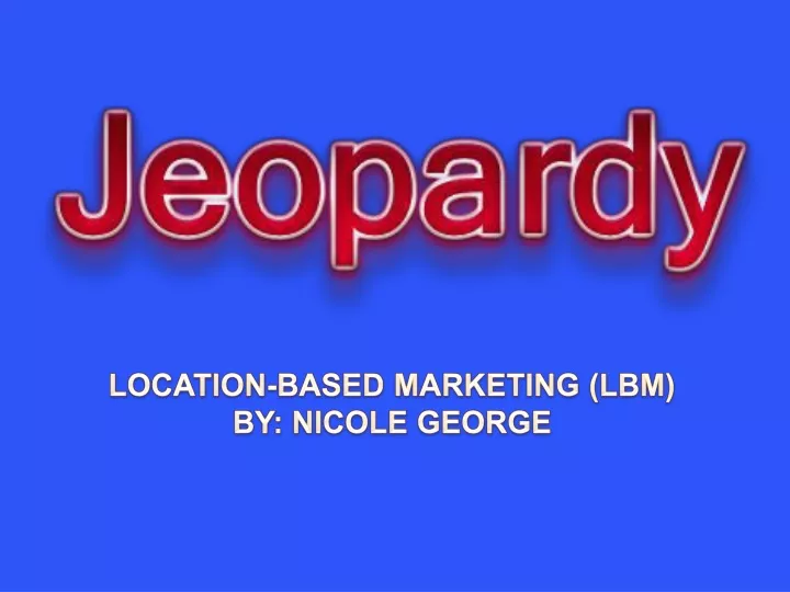 location based marketing lbm by nicole george