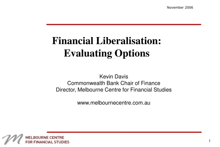 financial liberalisation evaluating options