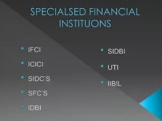 SPECIALSED FINANCIAL INSTITUONS
