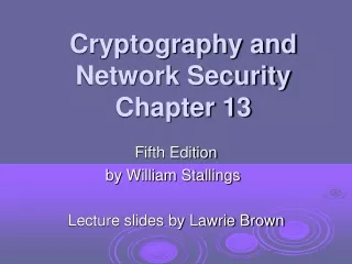 Cryptography and Network Security Chapter 13