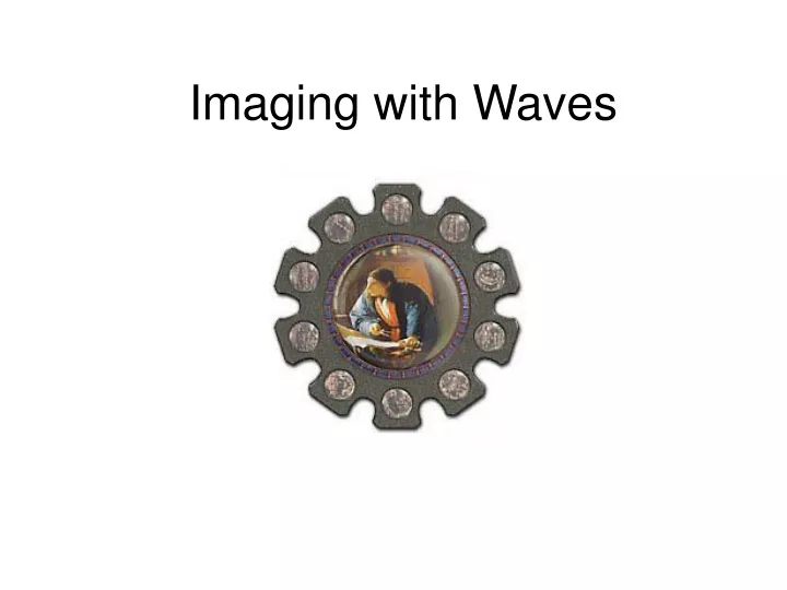 imaging with waves