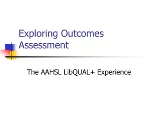 Exploring Outcomes Assessment