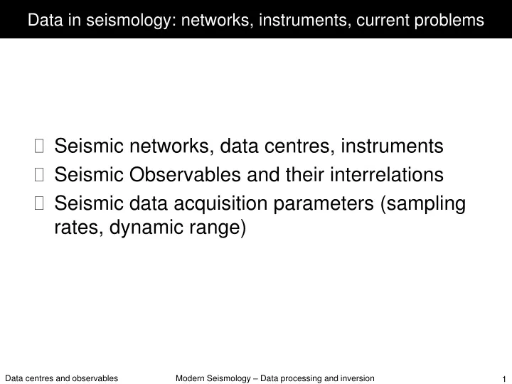 data in seismology networks instruments current problems