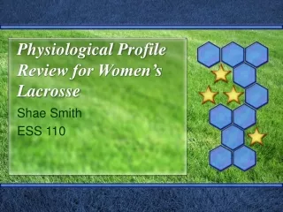 Physiological Profile Review for Women’s Lacrosse