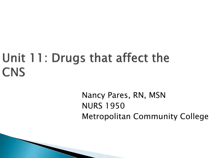 unit 11 drugs that affect the cns