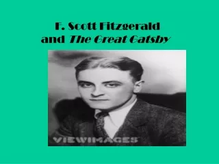 F. Scott Fitzgerald  and  The Great Gatsby