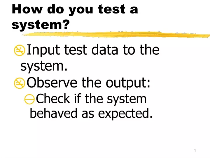 how do you test a system