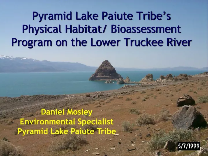 pyramid lake paiute tribe s physical habitat bioassessment program on the lower truckee river