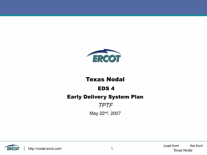 texas nodal eds 4 early delivery system plan tptf may 22 nd 2007