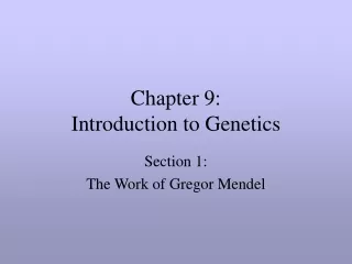 Chapter 9:  Introduction to Genetics