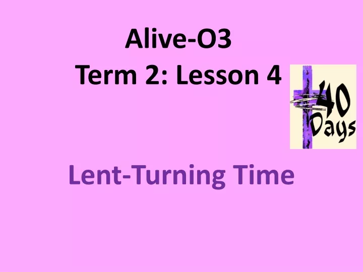 alive o3 term 2 lesson 4