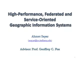 High-Performance, Federated and Service-Oriented  Geographic Information Systems