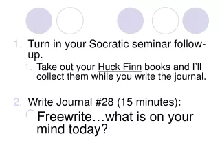 Turn in your Socratic seminar follow-up.