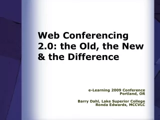Web Conferencing 2.0: the Old, the New &amp; the Difference