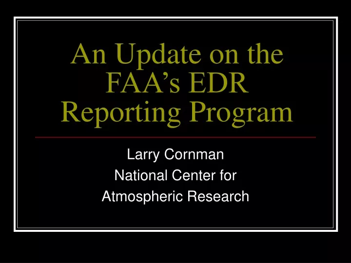an update on the faa s edr reporting program